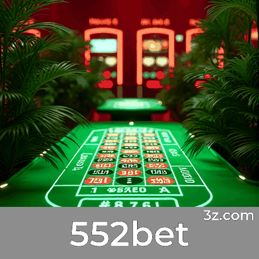 552bet: Plataforma de Apostas Segura e Divertida